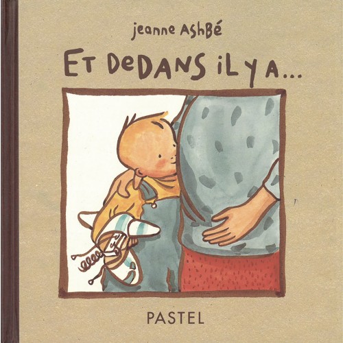 Livre Et dedans il y a… de Ashbé