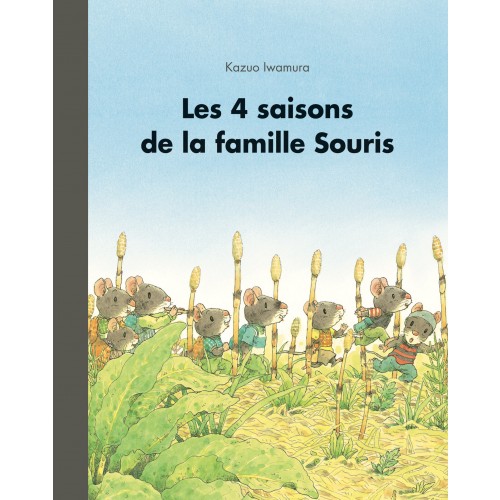 Livre Les quatre saisons de la famille Souris de Iwamura