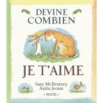 Livre Devine combien je t'aime  de Mc Bratney-Jeram