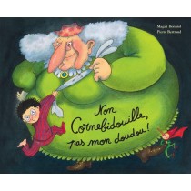 Livre Non Cornebidouille, pas mon doudou ! de Bonniol Magali/Bertrand Pierre