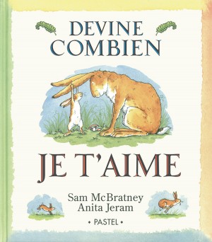 Livre Devine combien je t'aime  de Mc Bratney-Jeram