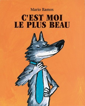 Livre C'est moi le plus beau de Mario Ramos